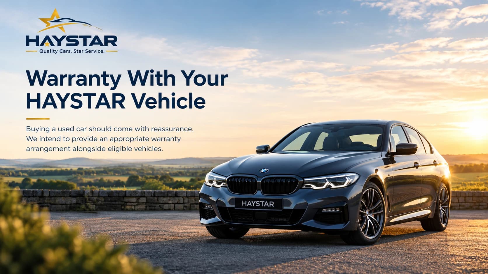A HAYSTAR vehicle at sunset, with the HAYSTAR logo and the message: Warranty with your HAYSTAR vehicle. Buying a used car should come with reassurance — we intend to provide an appropriate warranty arrangement alongside eligible vehicles.